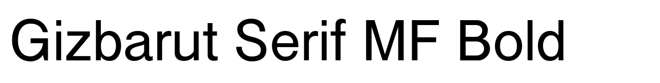 Gizbarut Serif MF Bold